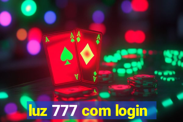 luz 777 com login